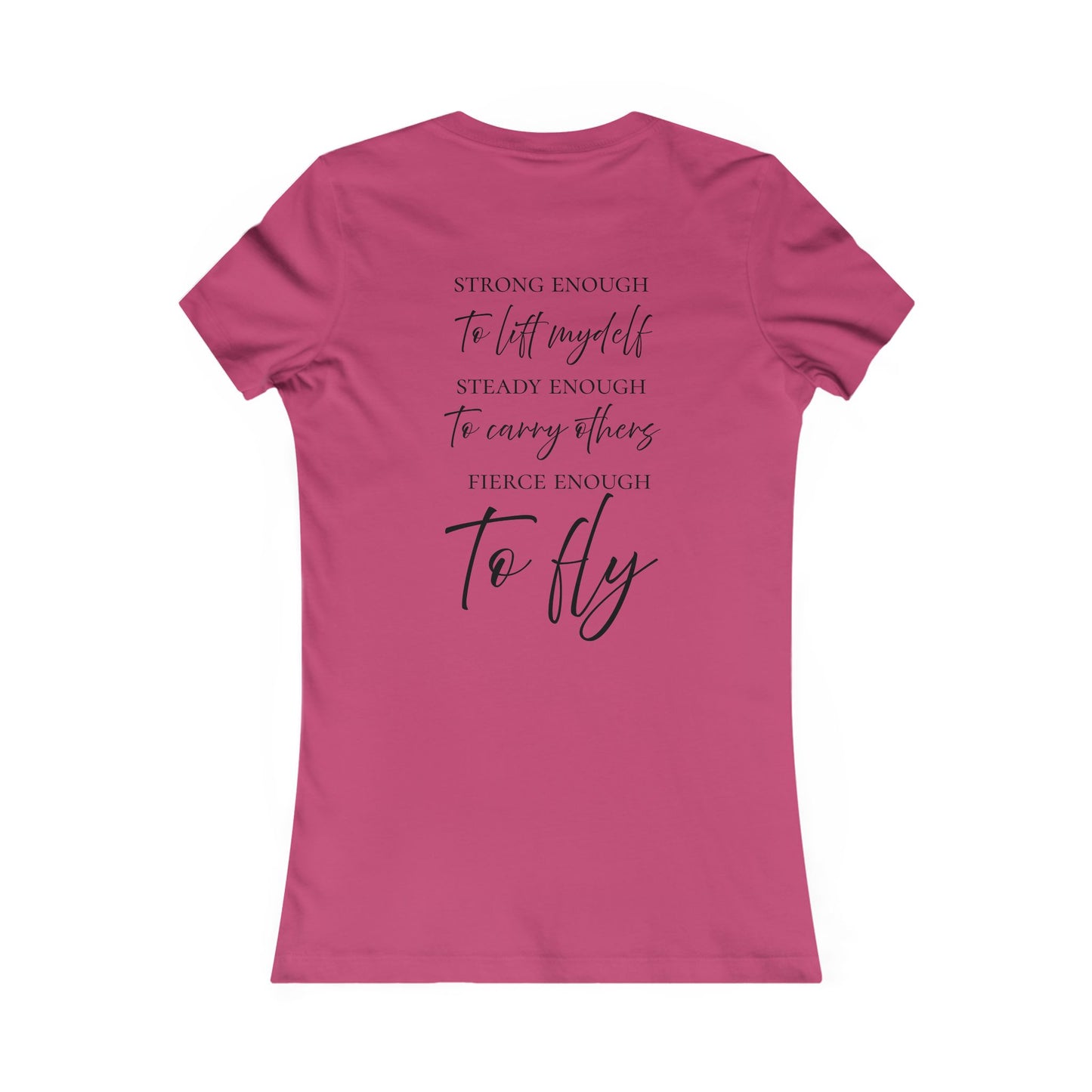 Strong enough to Fly - Slim Fit Tee