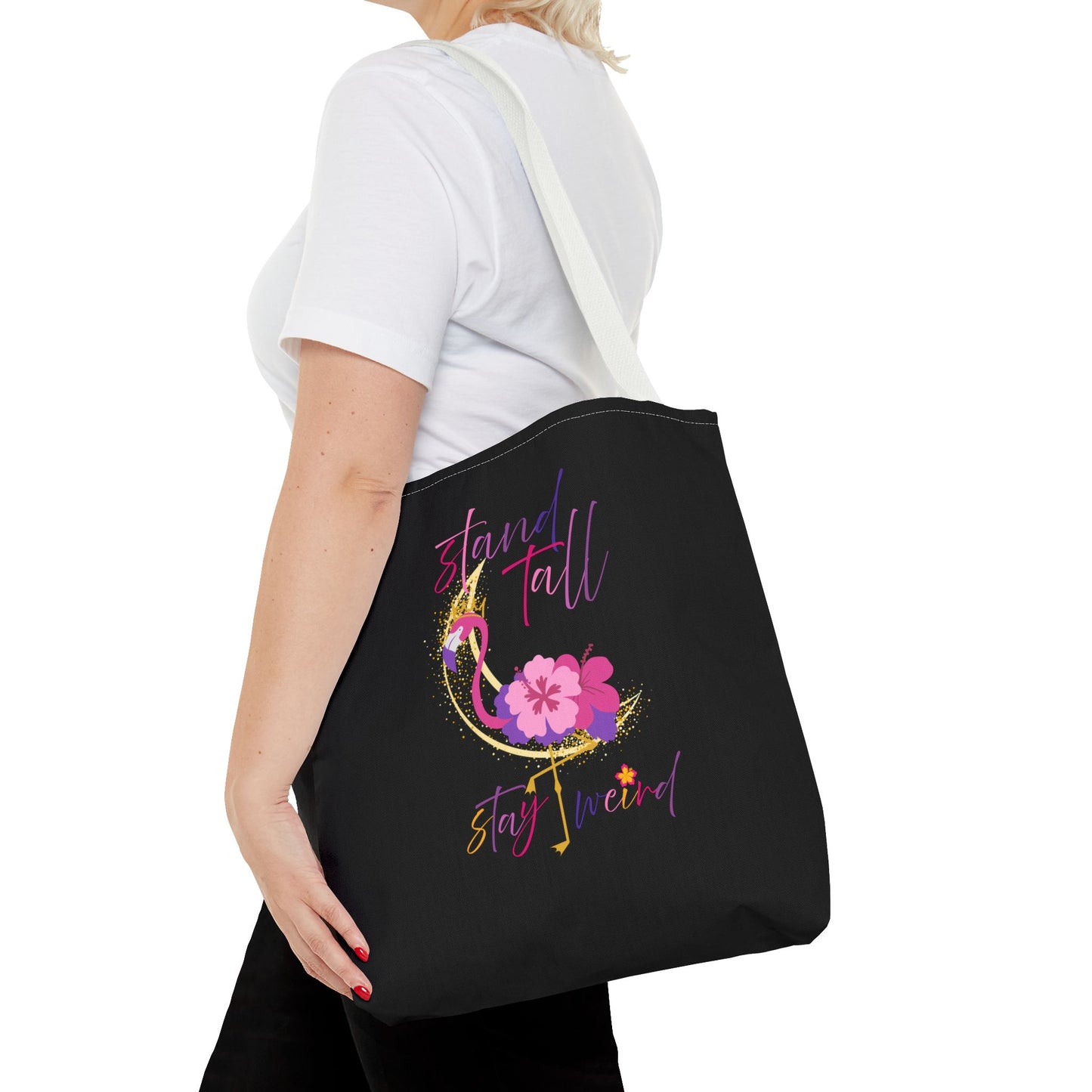 Stand tall, Stay weird - Tote Bag