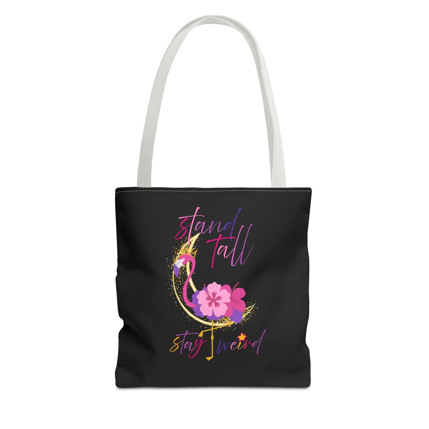 Stand tall, Stay weird - Tote Bag