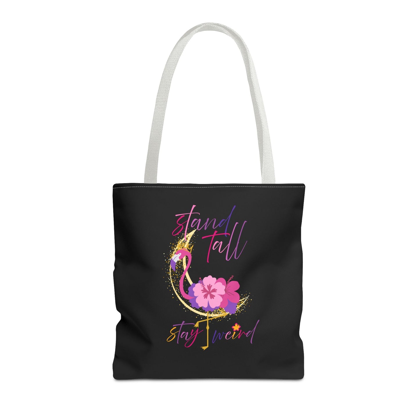 Stand tall, Stay weird - Tote Bag