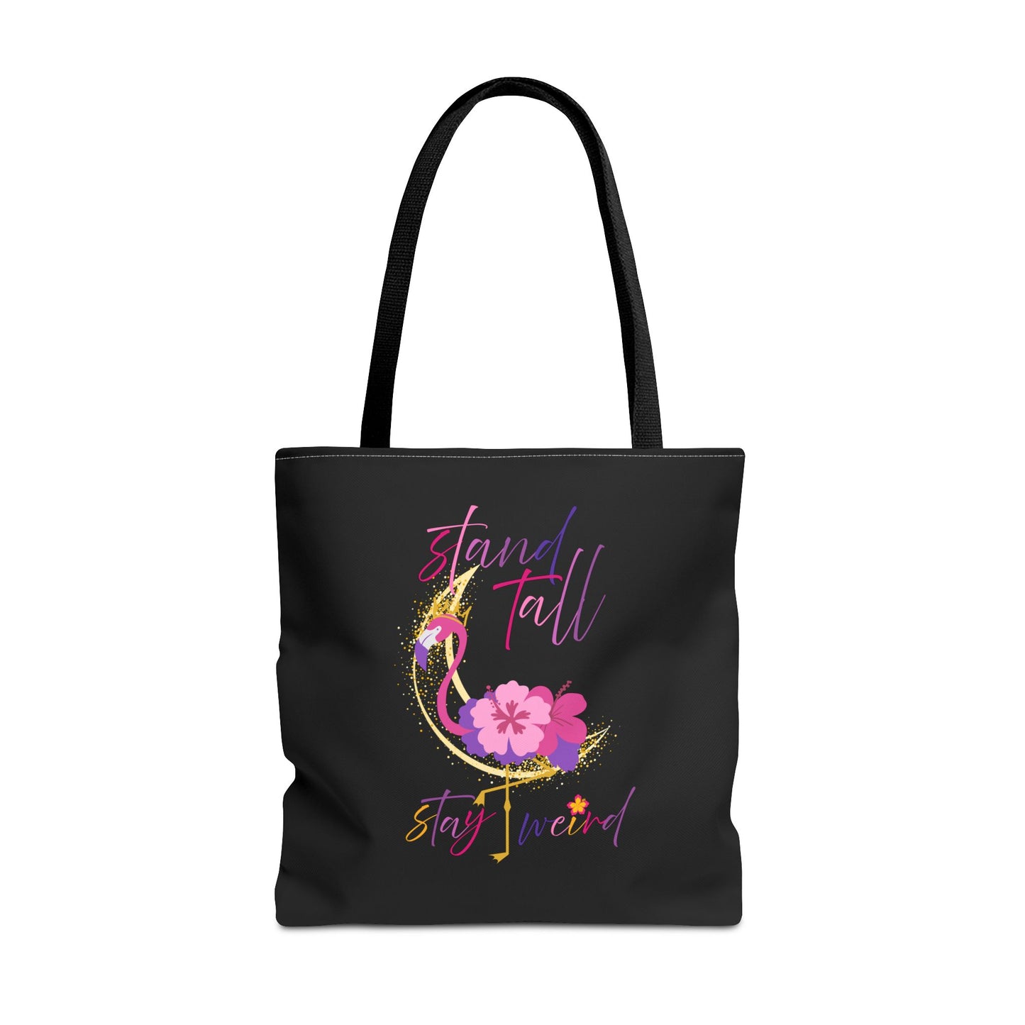 Stand tall, Stay weird - Tote Bag