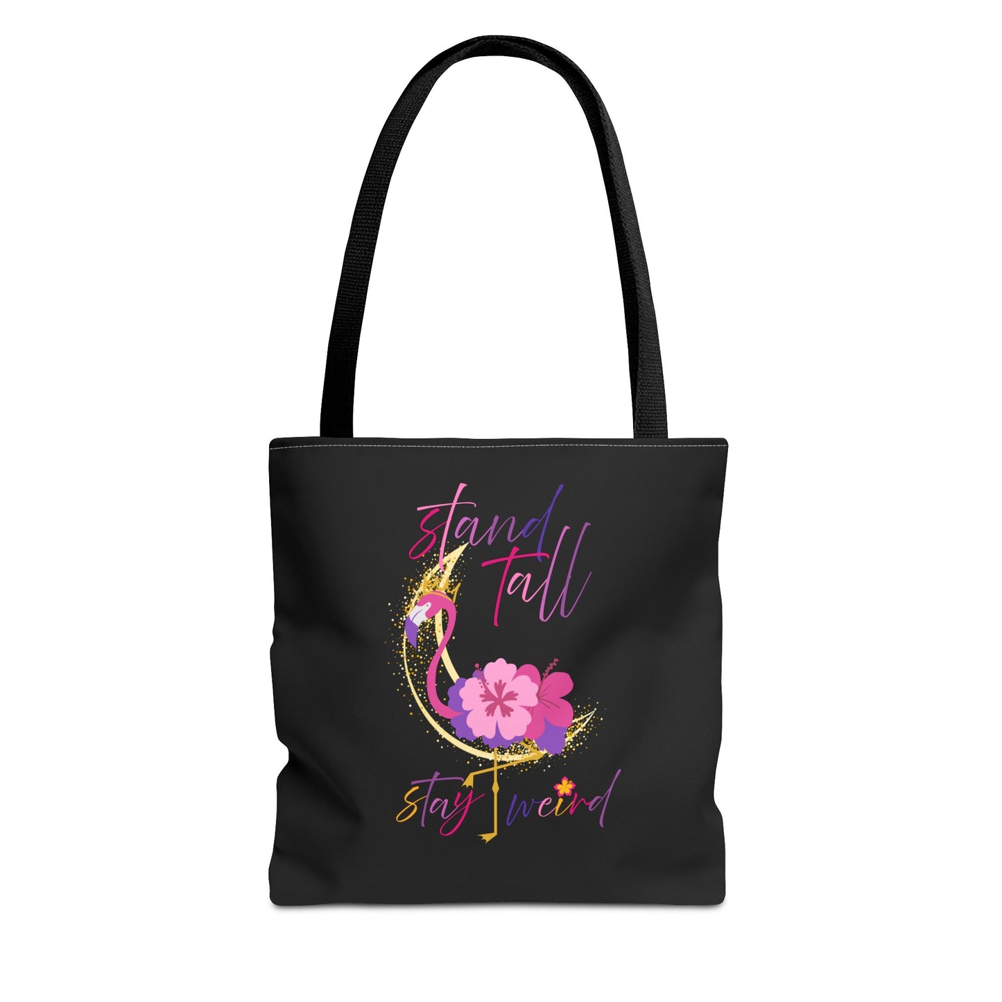 Stand tall, Stay weird - Tote Bag